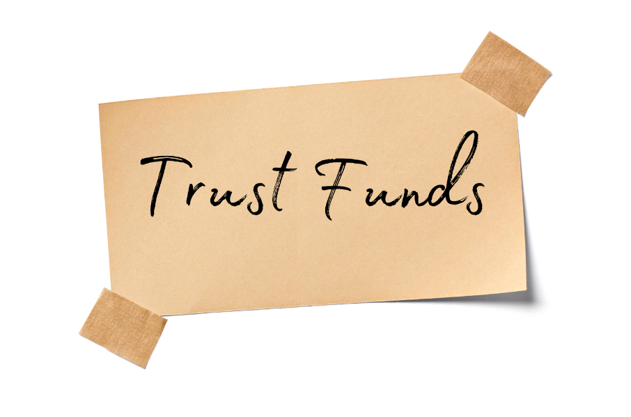 Trust Fund Guide: Everything You Need to Know